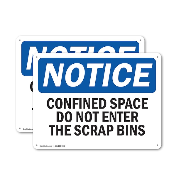 Signmission 10 in H x 14 in W, Plastic, Rectangle, Confined Space Do Not Enter The Scrap Bins OS-2PACK-NS-P-1014-L-10777 - main